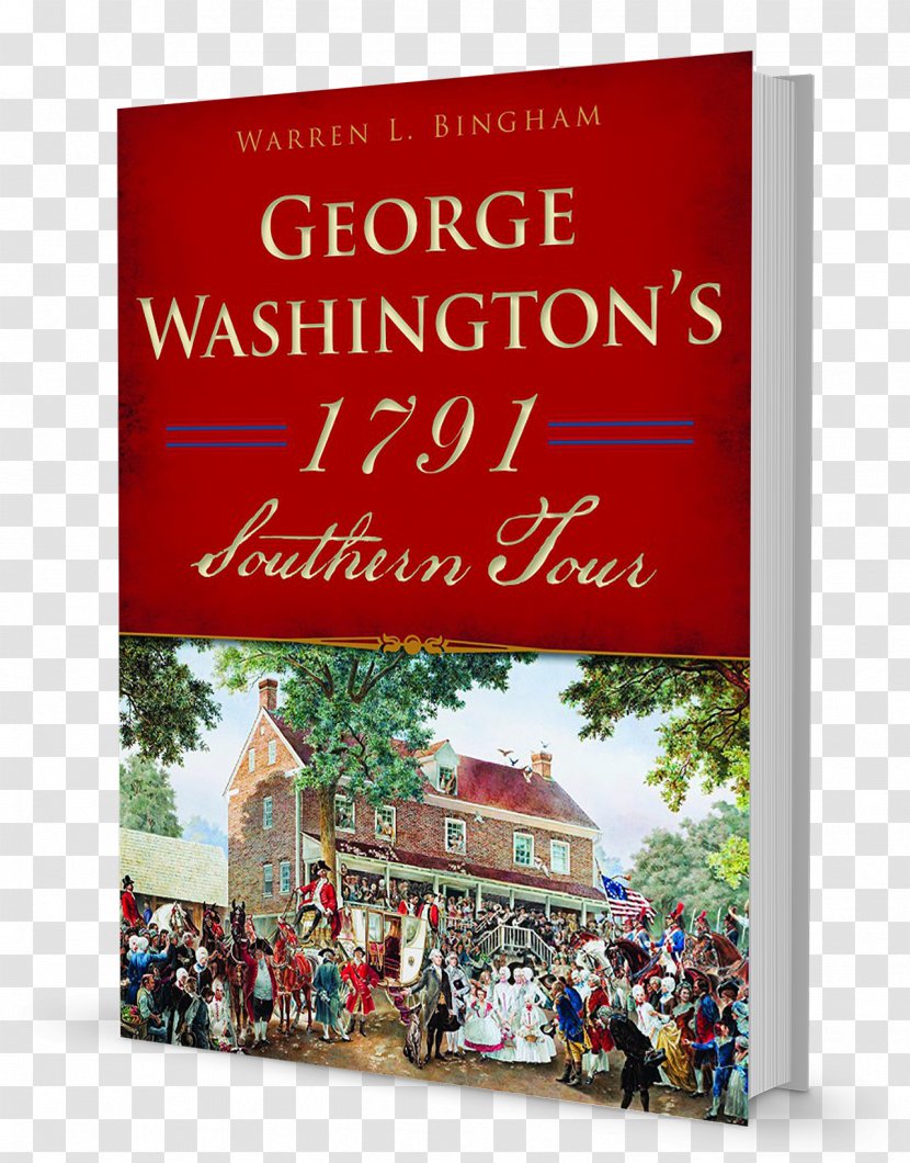 George Washington's 1791 Southern Tour Christmas Ornament History Amazon.com Book - Tree - Washington A Biography Transparent PNG