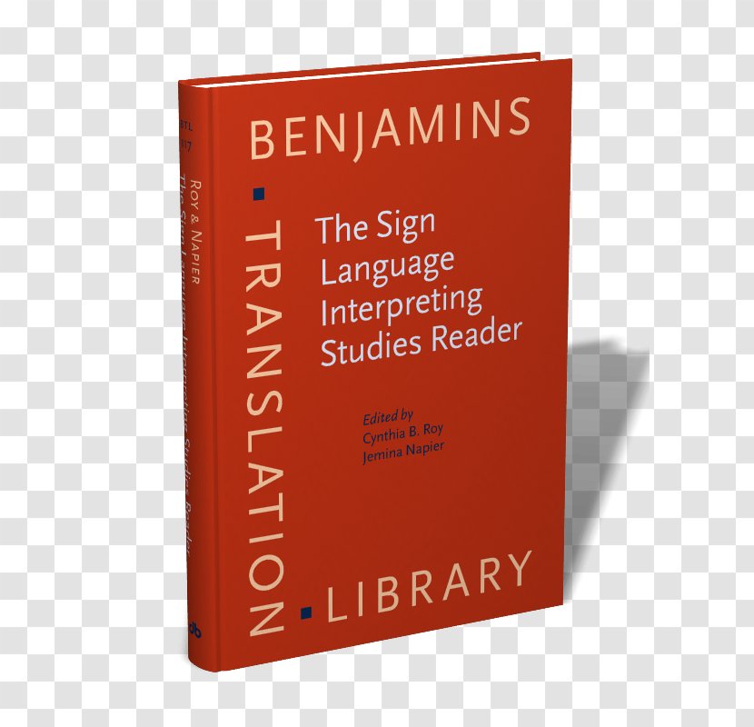 The Sign Language Interpreting Studies Reader Translation Interpretation John Benjamins Publishing Company Transparent PNG
