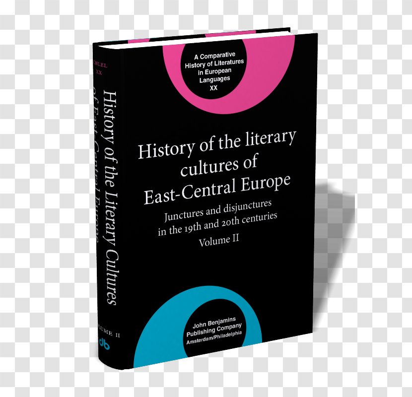 History Of The Literary Cultures East-Central Europe: Junctures And Disjunctures In 19th 20th Centuries African Literature Book - Spatial Turn Transparent PNG