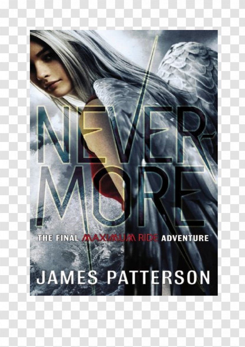 Nevermore: The Final Maximum Ride Adventure Ride: Angel Experiment Angel: A Novel Waterwings Ride, Vol. 6 - Book Transparent PNG