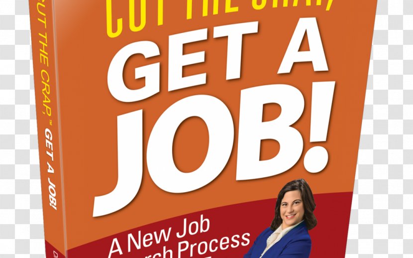 Cut The Crap, Get A Job! New Job Search Process For Era Logo Paperback Hunting Brand - Banner - Here Transparent PNG