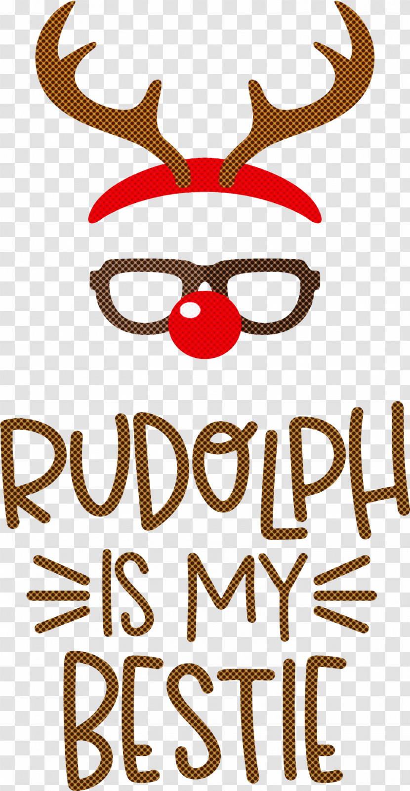 Rudolph Is My Bestie Rudolph Deer Transparent PNG