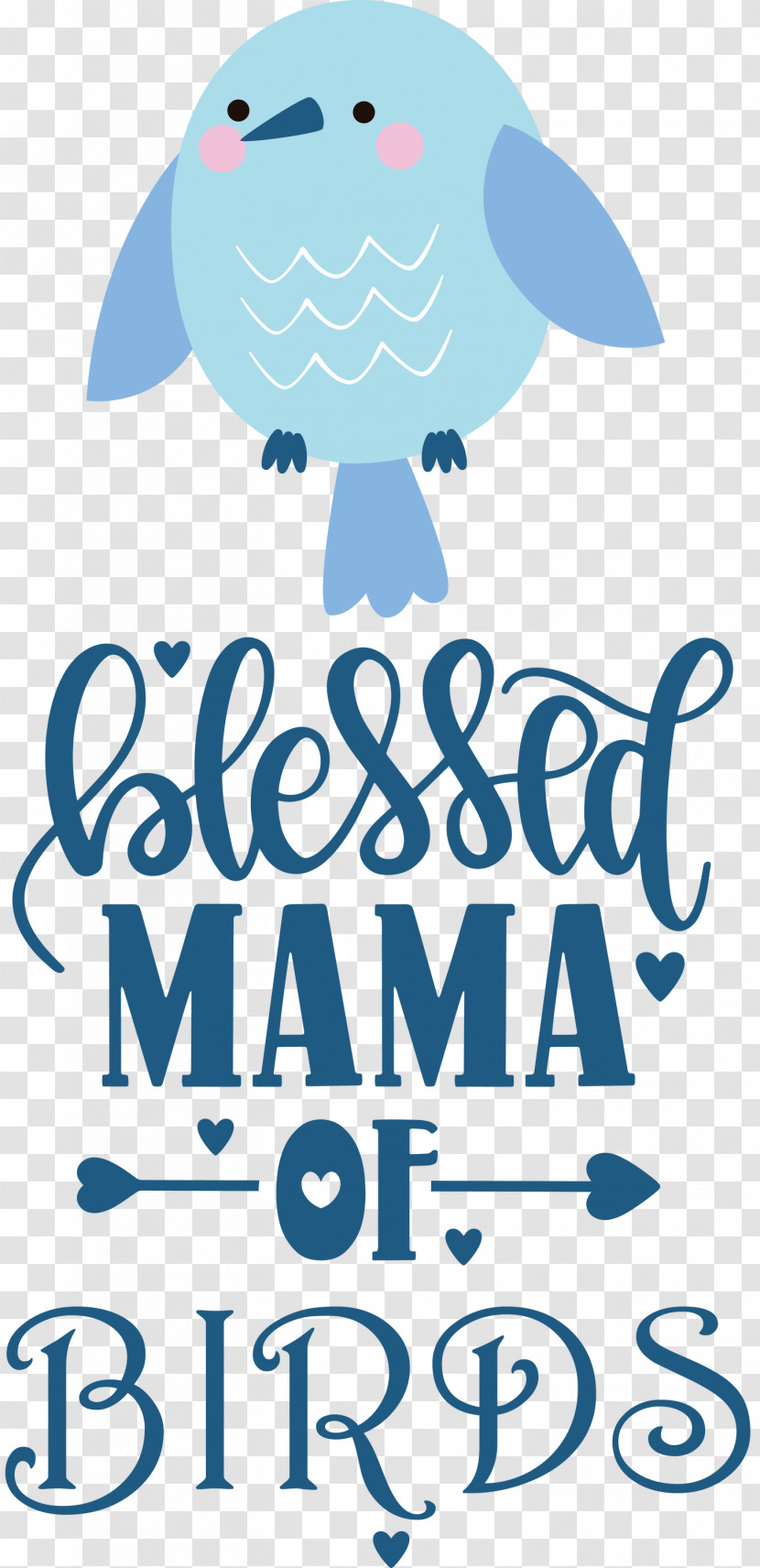 Bird Birds Blessed Mama Of Birds Transparent PNG