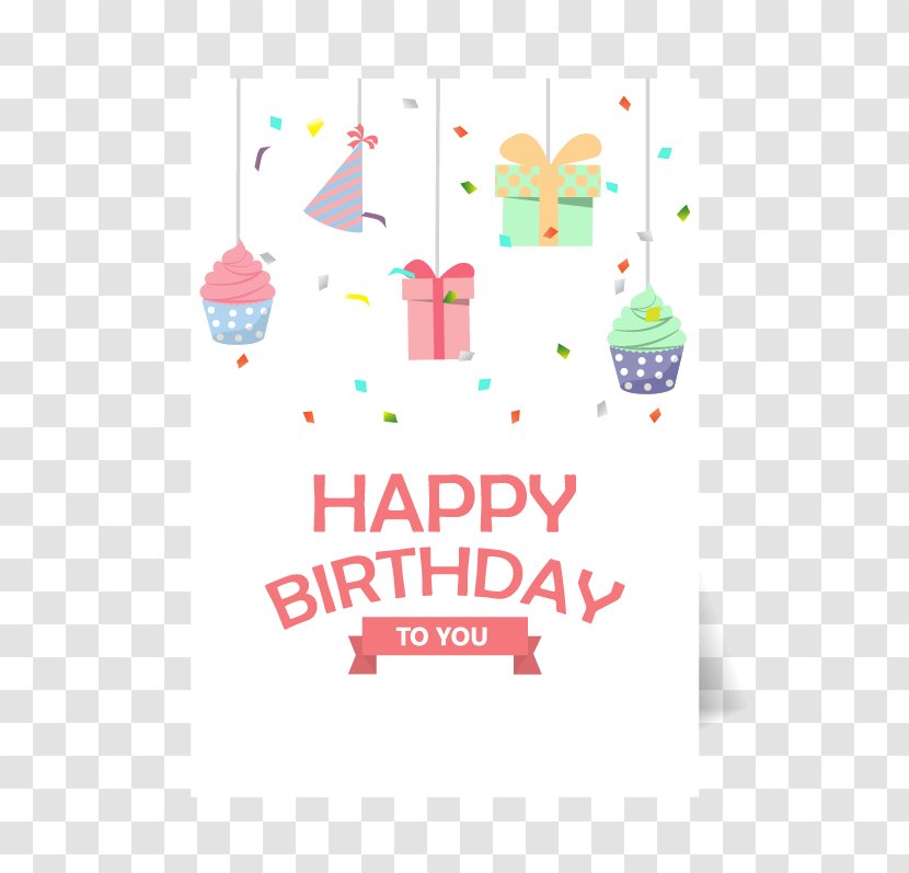 Happy Birthday To You Greeting Card Party - Cards Transparent PNG