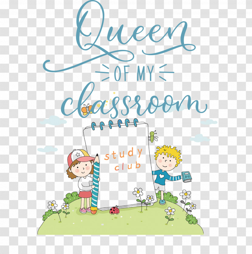 QUEEN OF MY CLASSROOM Classroom School Transparent PNG