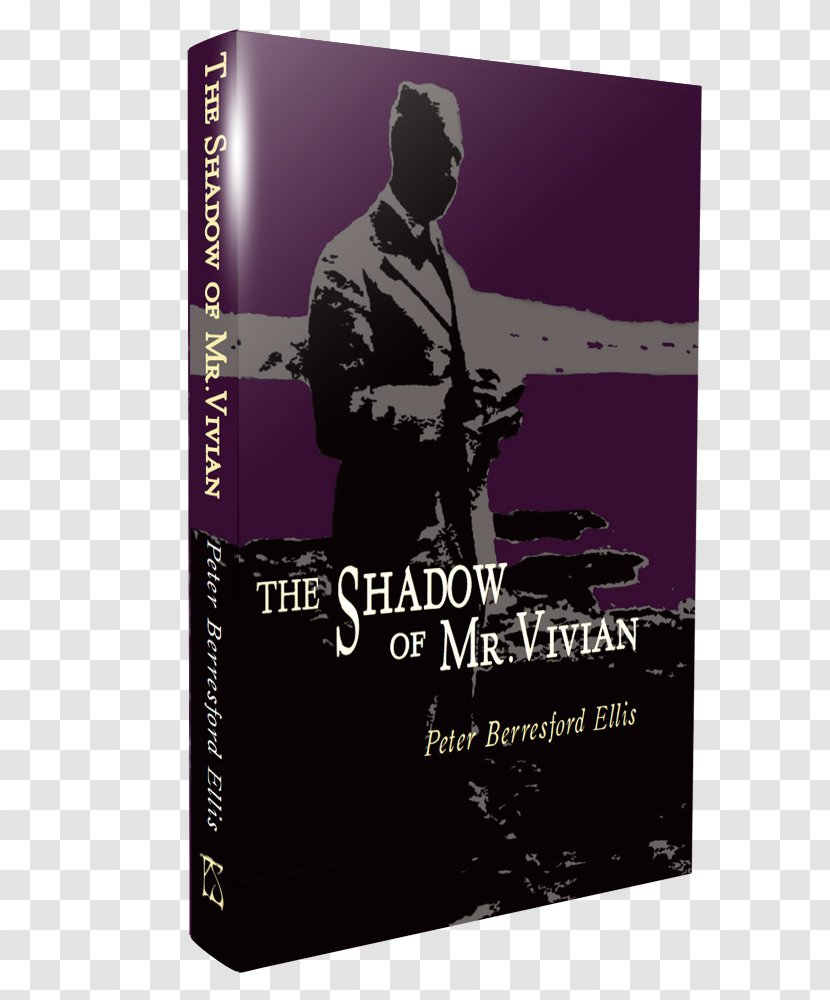The Shadow Of Mr. Vivian: Life Charles Vivian (1882-1947) PS Publishing Book Hardcover - Horror Fiction Transparent PNG