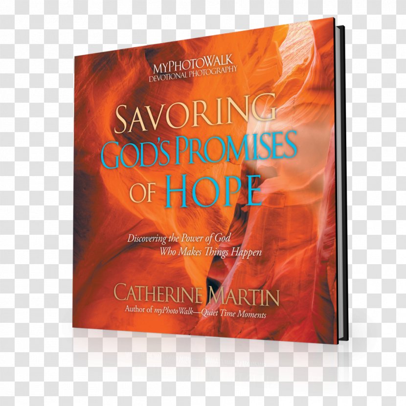 Savoring God's Promises Of Hope: Discovering The Power God Who Makes Things Happen Brand Font - Book - Time Is Quiet Transparent PNG