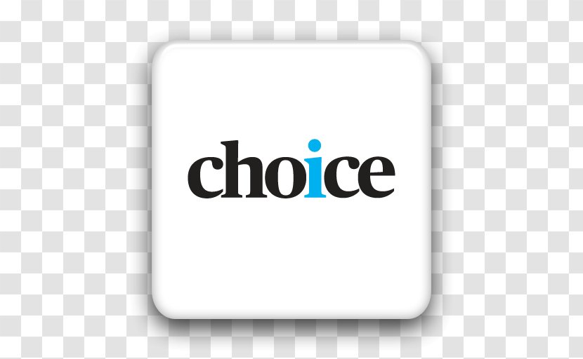 Australia Consumer Organization CHOICE Magazine - Choice Transparent PNG