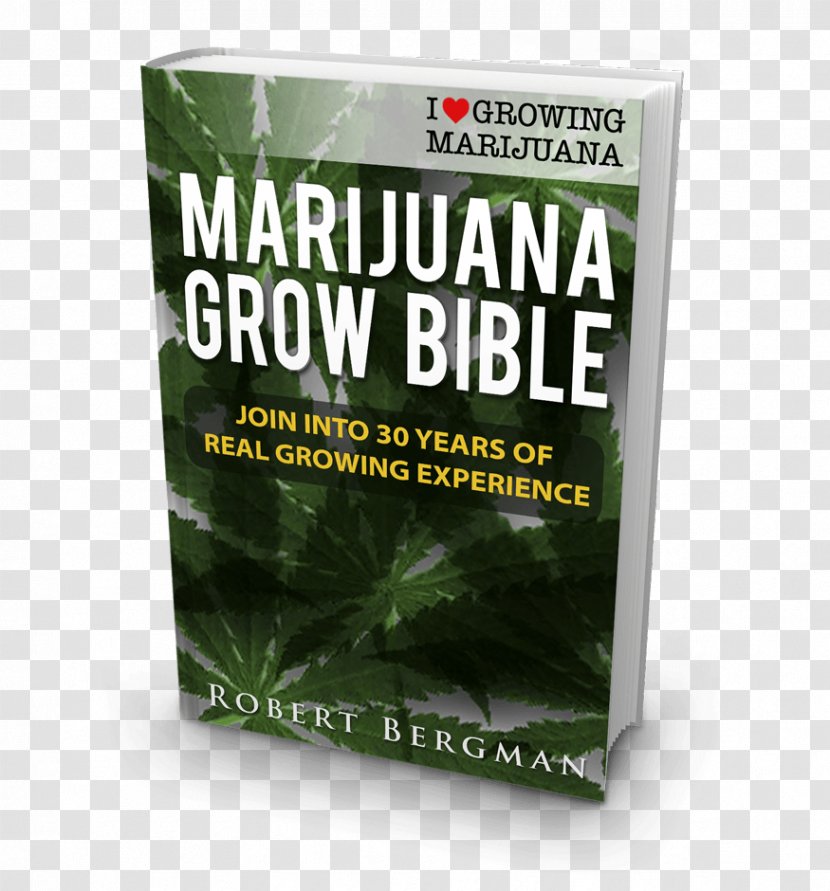 The Cannabis Grow Bible: Definitive Guide To Growing Marijuana For Recreational And Medical Use Cultivation Book - Frame - Jane Pen Leaves Transparent PNG