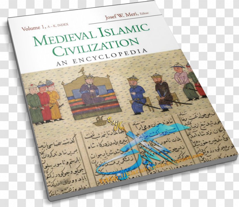 Medieval Islamic Civilization: An Encyclopedia Alaska Book - Civilization Transparent PNG