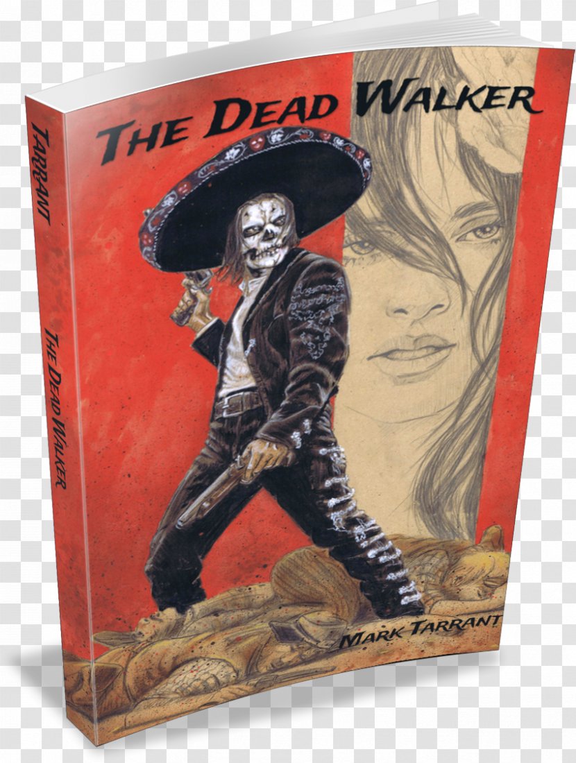 The Dead Walker: A Tale Of Da De Los Muertos Blood & Spurs: Tournament Like No Other Death Lansing Murder - Star Wars - Stephen King It Book Edition Transparent PNG