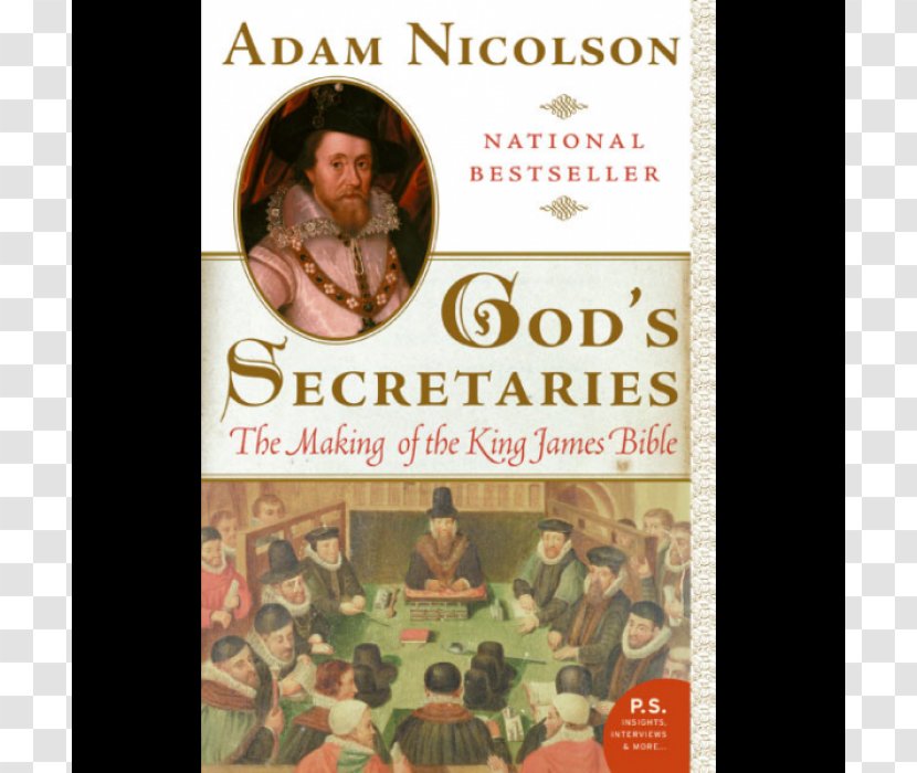 God's Secretaries The King James Version When God Spoke English: Making Of Bible Paperback - Book Review - Gunpowder Plot Transparent PNG