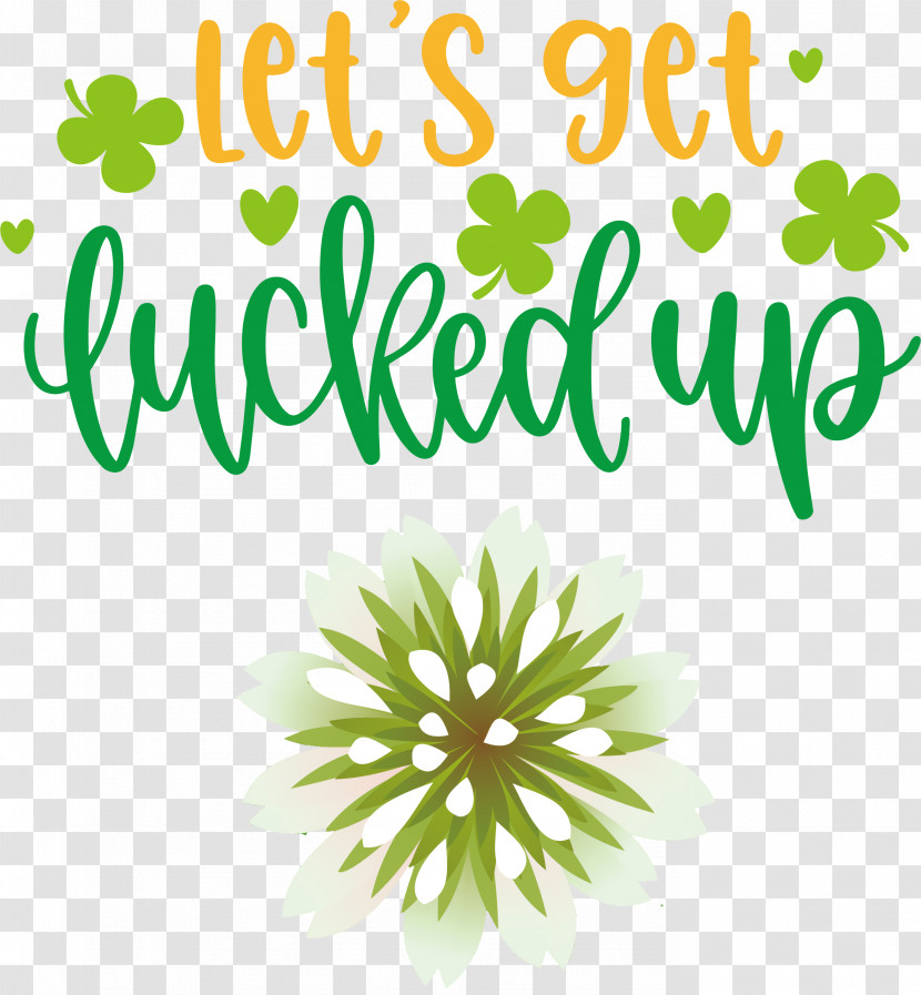 Get Lucked Up Saint Patrick Patricks Day Transparent PNG