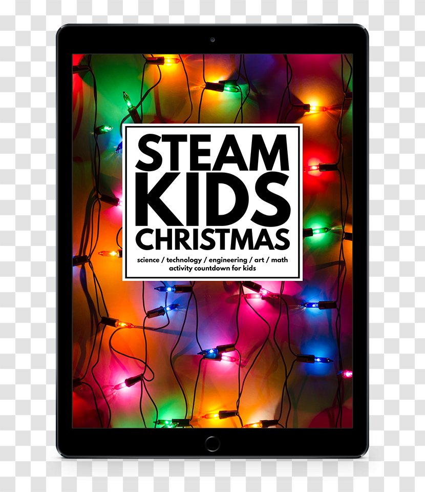 STEAM Kids: 50+ Science / Technology Engineering Art Math Hands-On Projects For Kids Fields Science, Technology, Engineering, And Mathematics Project - Child - Ipad Transparent PNG