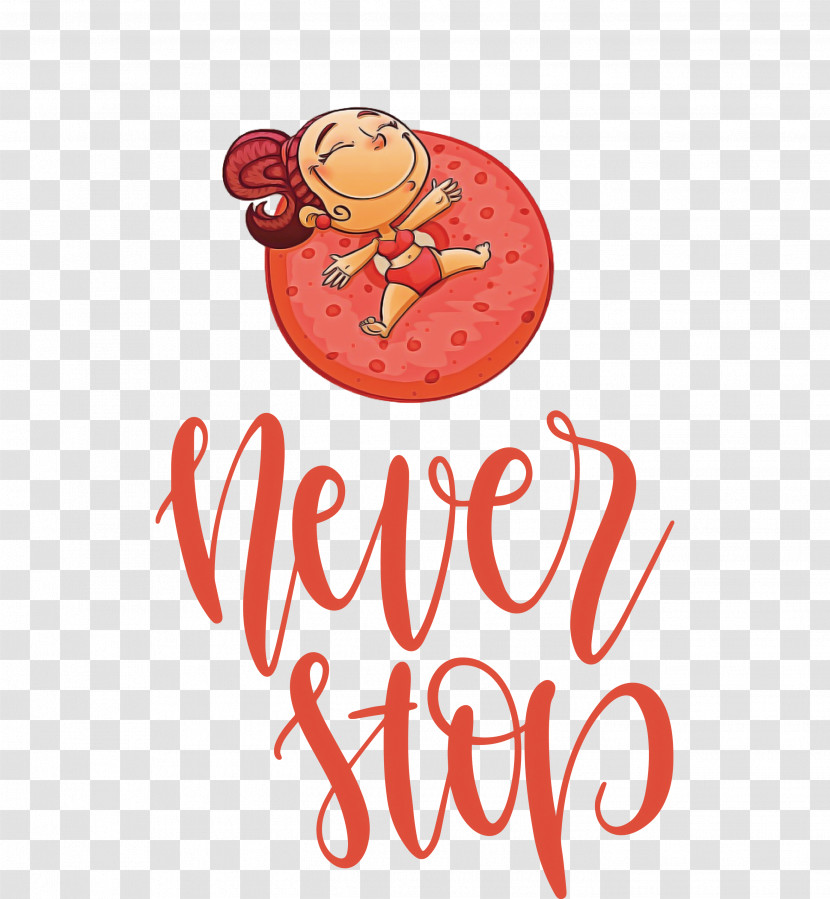 Never Stop Motivational Inspirational Transparent PNG