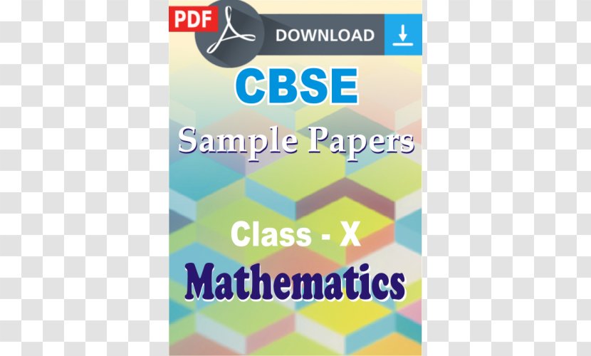 CBSE Exam, Class 10 · 2018 Mathematics Central Board Of Secondary Education 12 PDF Paper - Test - Math Transparent PNG