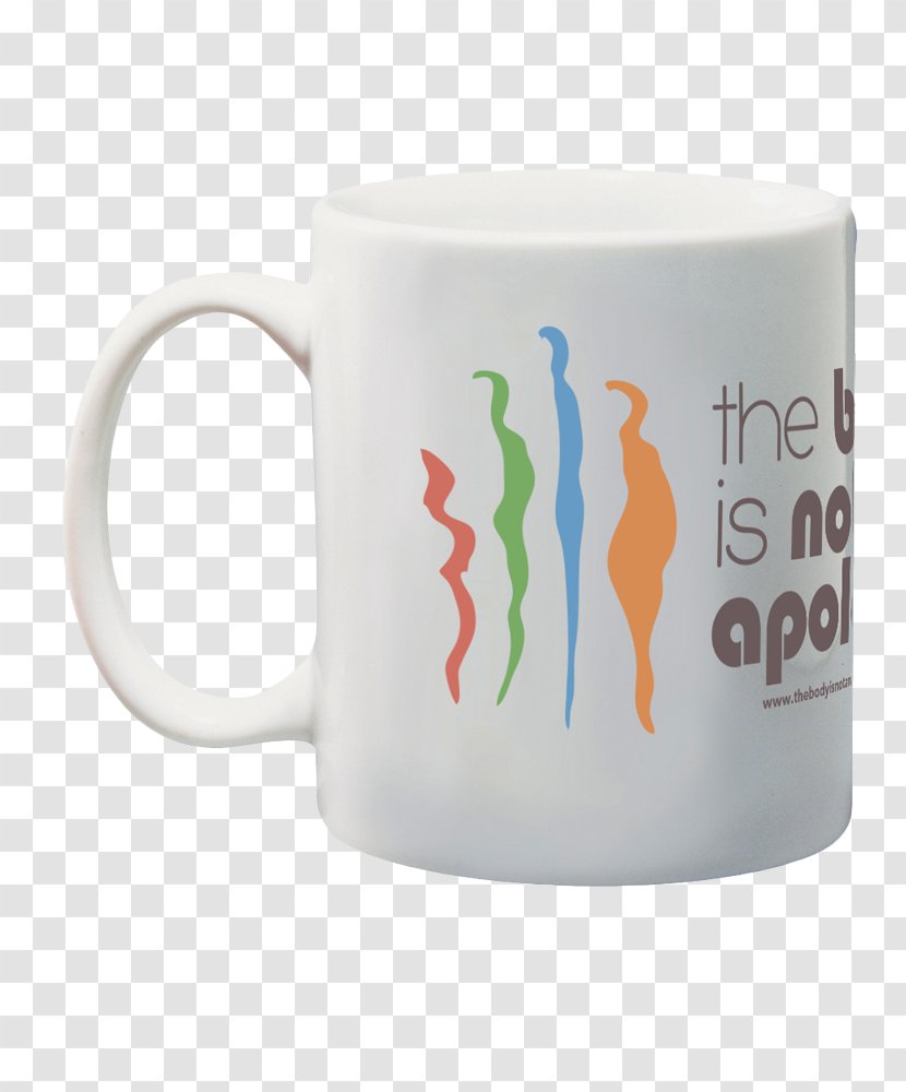 The Body Is Not An Apology: Power Of Radical Self-Love Mug Coffee Cup Tableware - Heart Transparent PNG