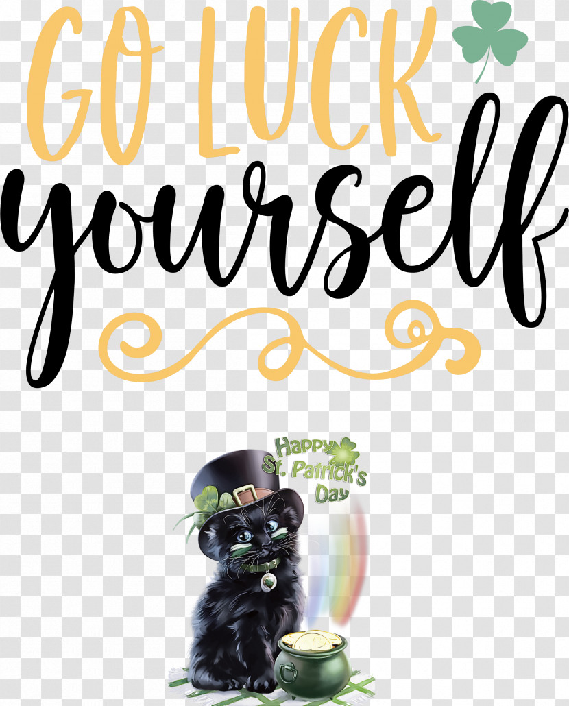 Saint Patrick Patricks Day Go Luck Yourself Transparent PNG