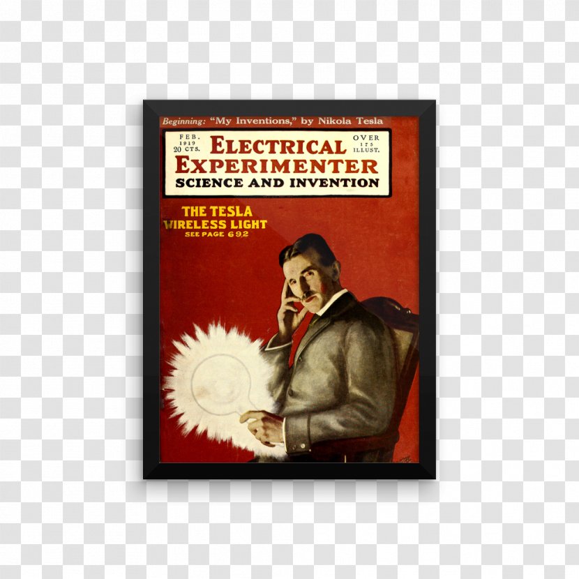 My Inventions: The Autobiography Of Nikola Tesla - Invention - Mind From Future Wizard: Life And Times Electrical ExperimenterWall Mockup Transparent PNG