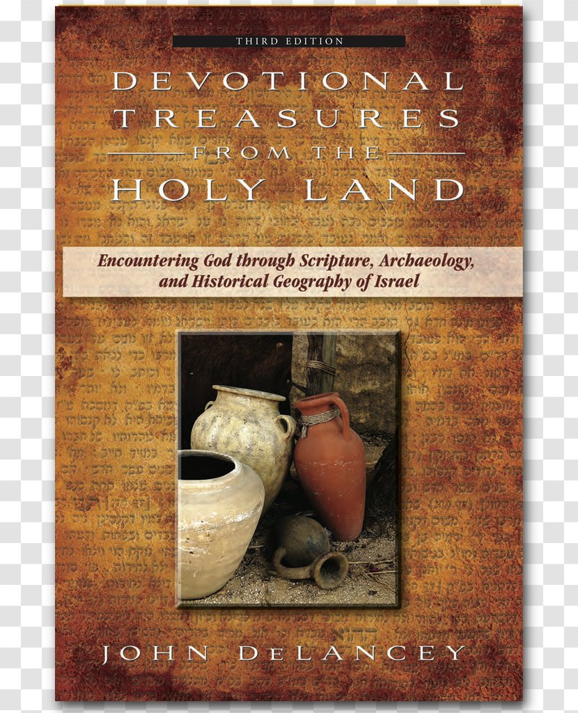 Devotional Treasures From The Holy Land: Encountering God Through Scripture, Archaeology, And Historical Geography Of Israel Bible 30 Days In Land Psalms: A Old Testament - Book Transparent PNG