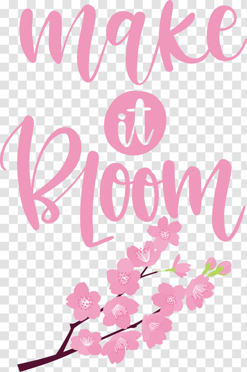 Make It Bloom Bloom Spring Transparent PNG