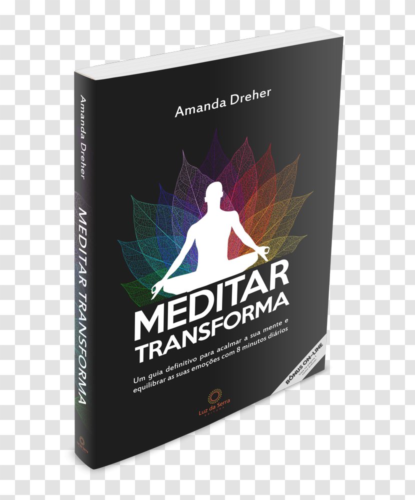Meditar Transforma - Um Guia Definitivo Para - Meditation Book FontBook Transparent PNG