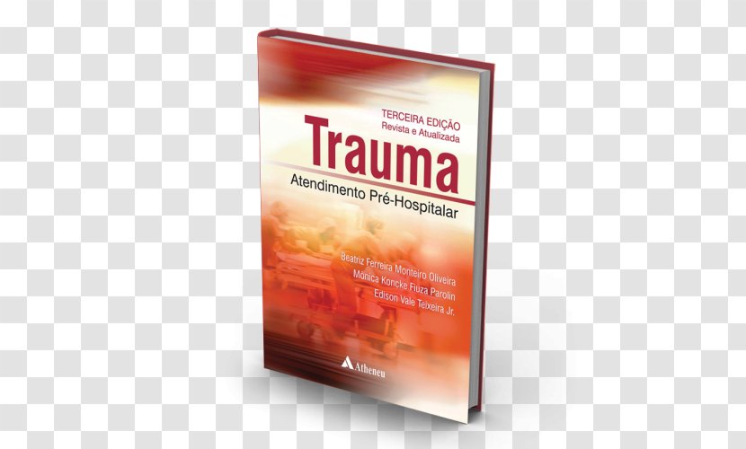 Trauma - Hospital - Atendimento Pre-hospitalar Book Medicine Psychological BokförlagBook Transparent PNG