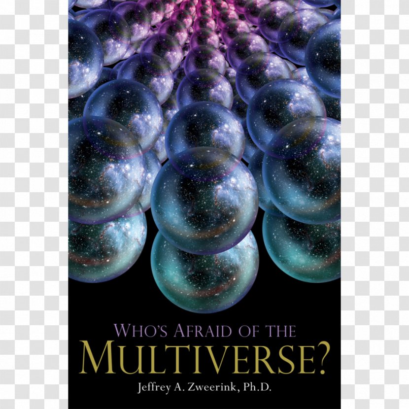 Observable Universe Multiverse Parallel Universes In Fiction Physicist - Science Transparent PNG