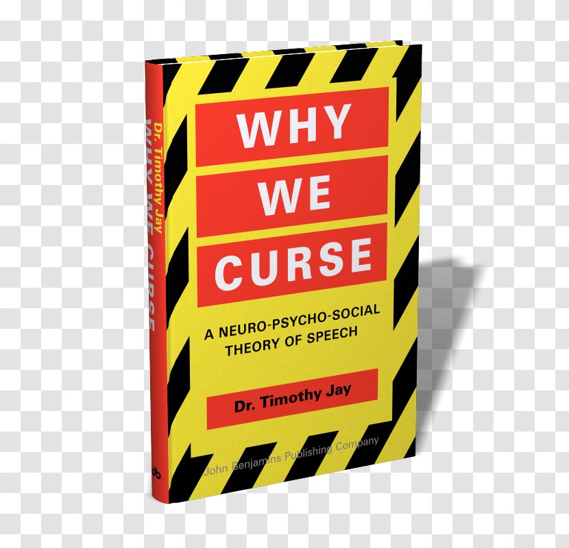 Why We Curse This Book Is Taboo: An Introduction To Linguistics Through Swearing Cursing In America The Management Of Voice Disorders - Yellow Transparent PNG
