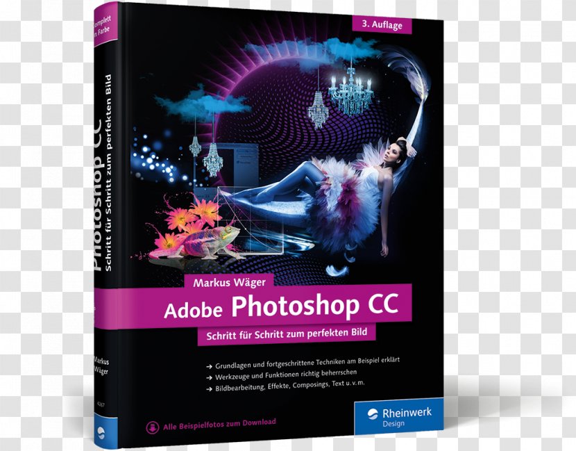 Adobe Photoshop CC: Schritt Für Zum Perfekten Bild InDesign Layout Grafik Und Gestaltung: Das Umfassende Handbuch Systems - Dvd - Book Transparent PNG