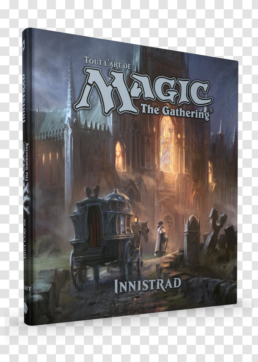 The Art Of Magic: Gathering - Magic Innistrad - GatheringKaladesh GatheringZendikar GatheringIxalanFantomas Transparent PNG