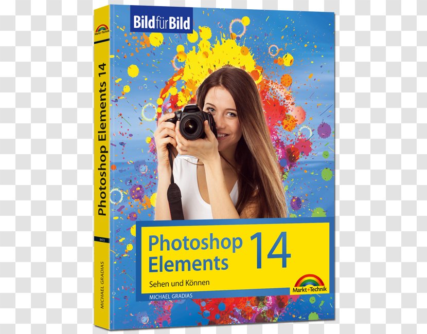 Photoshop Elements 14 - Michael Gradias - Bild Für Erklärt : Der Praktische Einstieg 2018Bild ErklärtZur Aktuellen Version Von Adobe ElementsCatalog Cover Transparent PNG