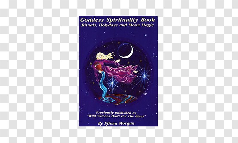 Goddess Spirituality Book: Rituals, Holydays, And Moon Magic Daughters Of The Tarot Mysteries Goddess: Astrology, Tarot, Magical Arts - Love - Book Transparent PNG