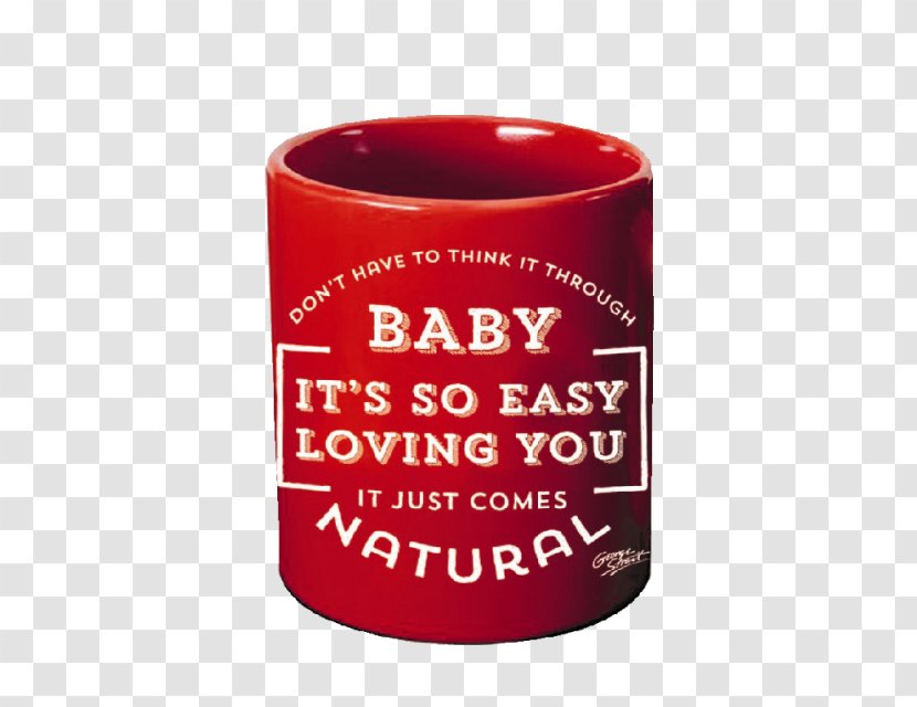 It Just Comes Natural Mug Strait For The Holidays Coffee Cup - George Transparent PNG