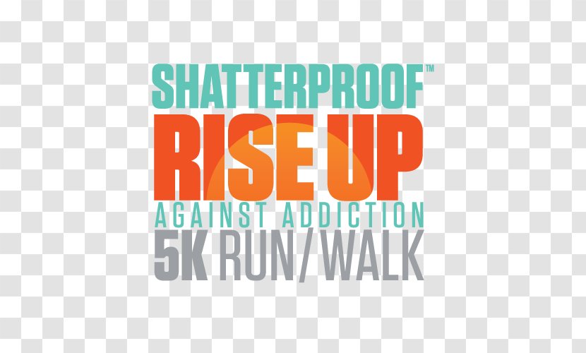 Shatterproof Rise Up Against Addiction 5K Walk/Run Boston New York Run - Text - City Marathon Transparent PNG