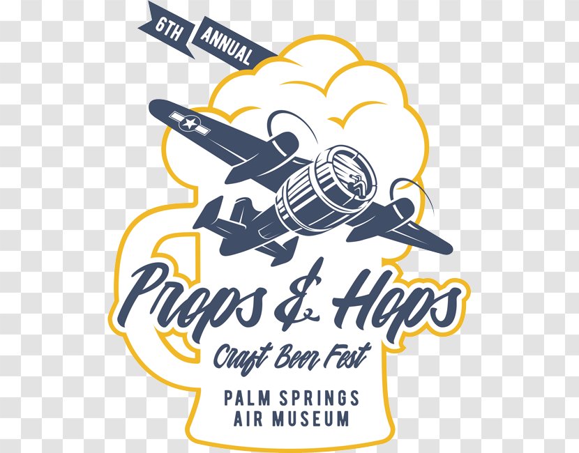 Props & Hops Craft Beer Festival And Palm Springs Air Museum Transparent PNG