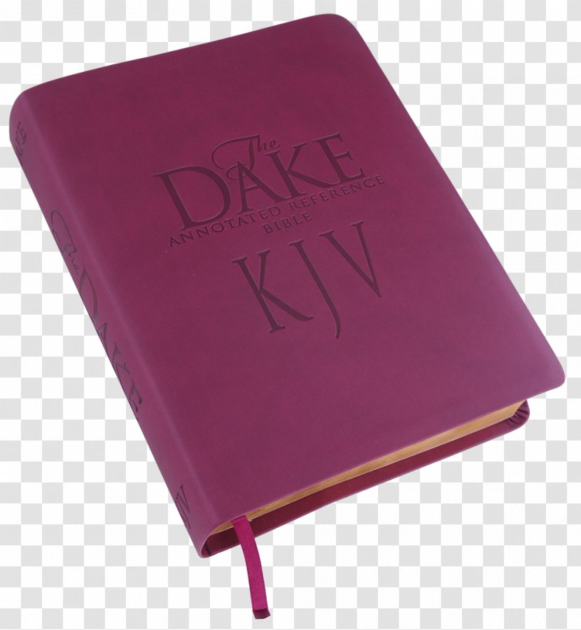 The Dake Annotated Reference Bible Bible: Old And New Testaments: King James Version God's Plan For Man Transparent PNG