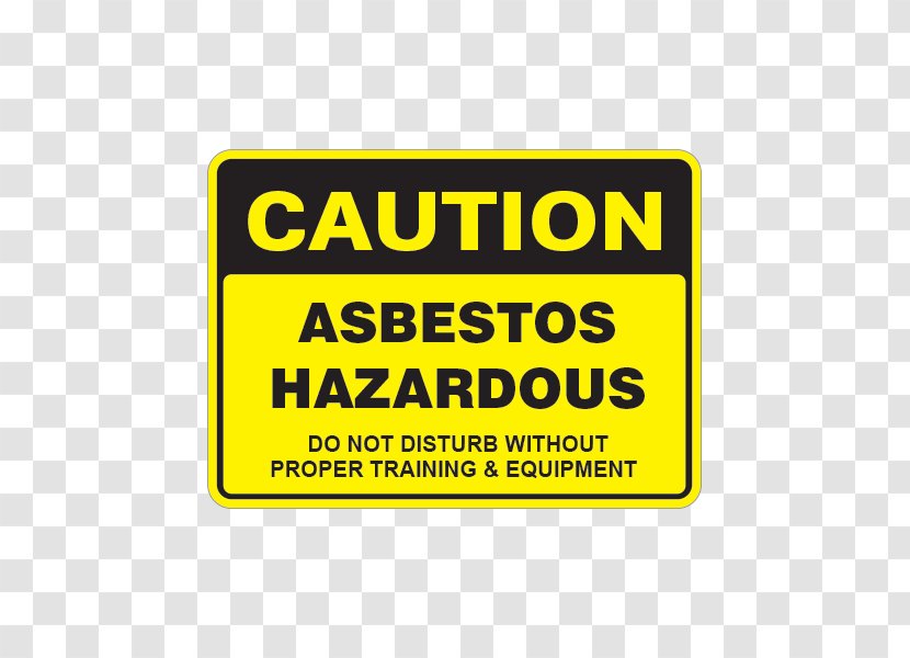 Warning Sign Asbestos Sticker Hazard Symbol - Safety - Do Not Disturb Transparent PNG