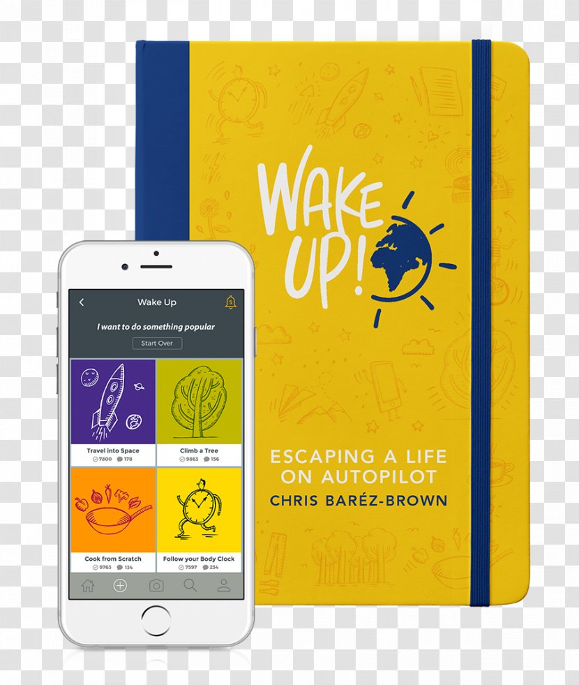 WAKE UP!: Escaping Life On Autopilot Feature Phone Smartphone Author Book - Mobile Phones Transparent PNG