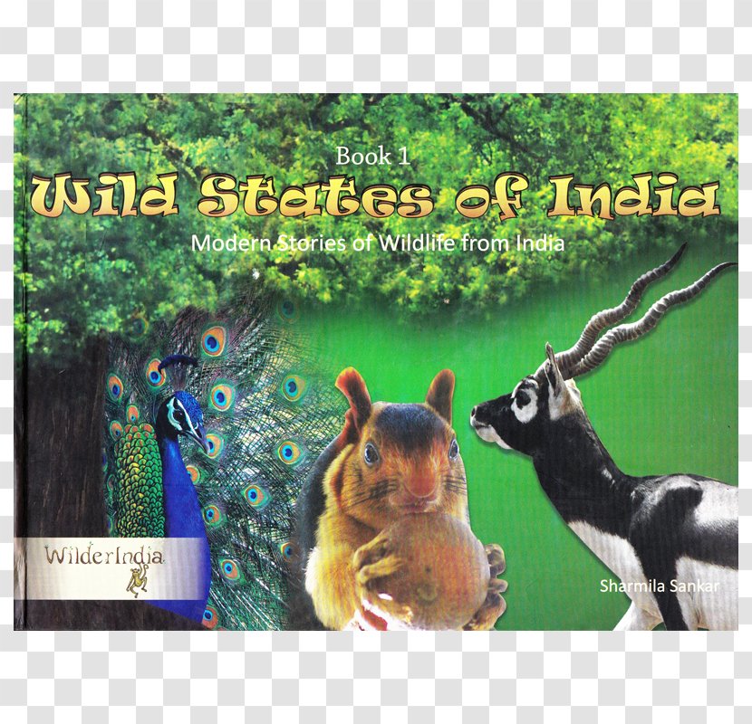 Wild States Of India Tales Wildlife Fauna Ecosystem - Organism - Bhagat Singh Transparent PNG