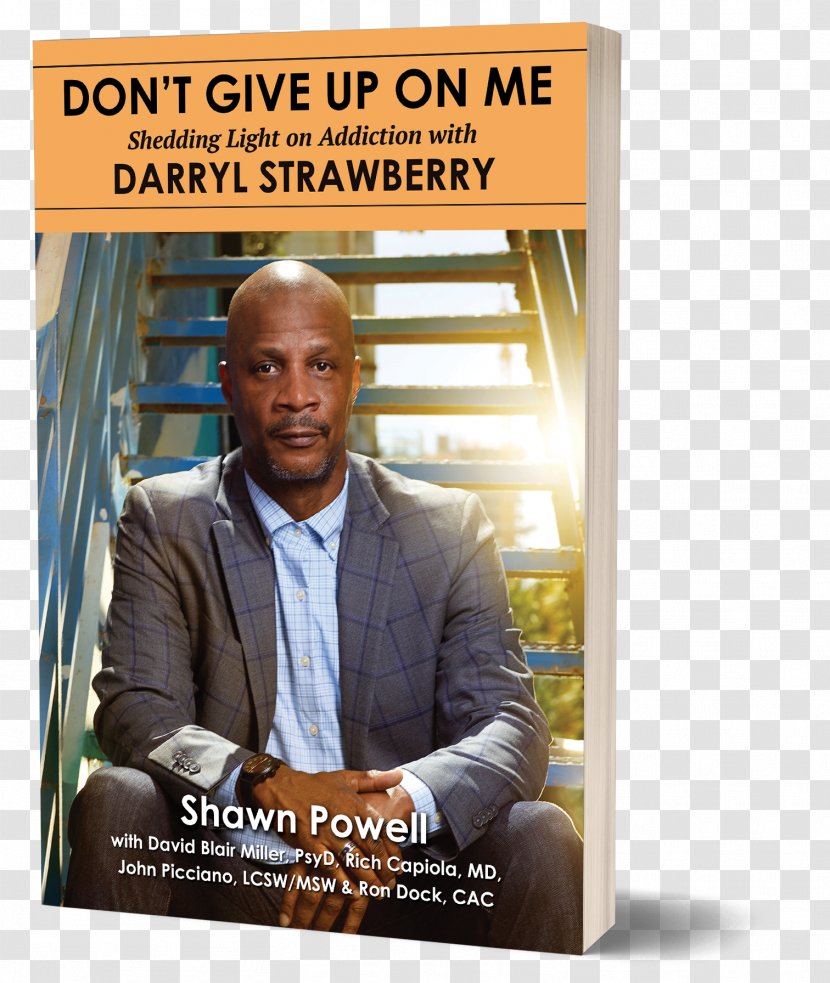 Don't Give Up On Me: Shedding Light Addiction With Darryl Strawberry Straw: Finding My Way Major League Baseball All-Star Game - Advertising Transparent PNG