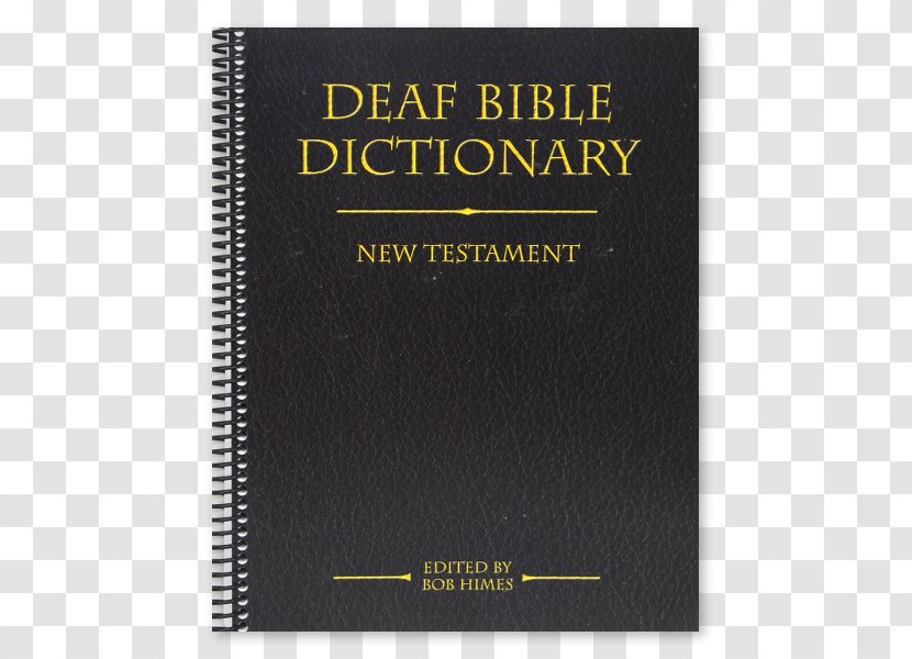 Bible Study New Testament The King James Version - Deaf Culture Transparent PNG
