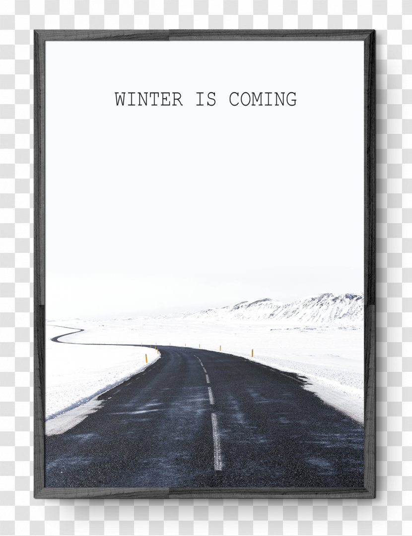 Poster Snow Road Management Money - Marketing - Winter Is Coming Transparent PNG