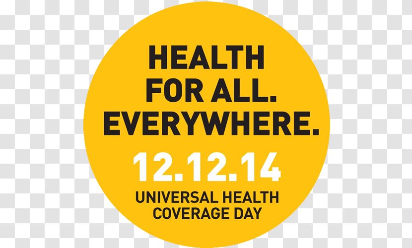 Universal Health Care Coverage Day Día Internacional De La Cobertura Sanitaria - Public - Global Youth Service 2014 Transparent PNG