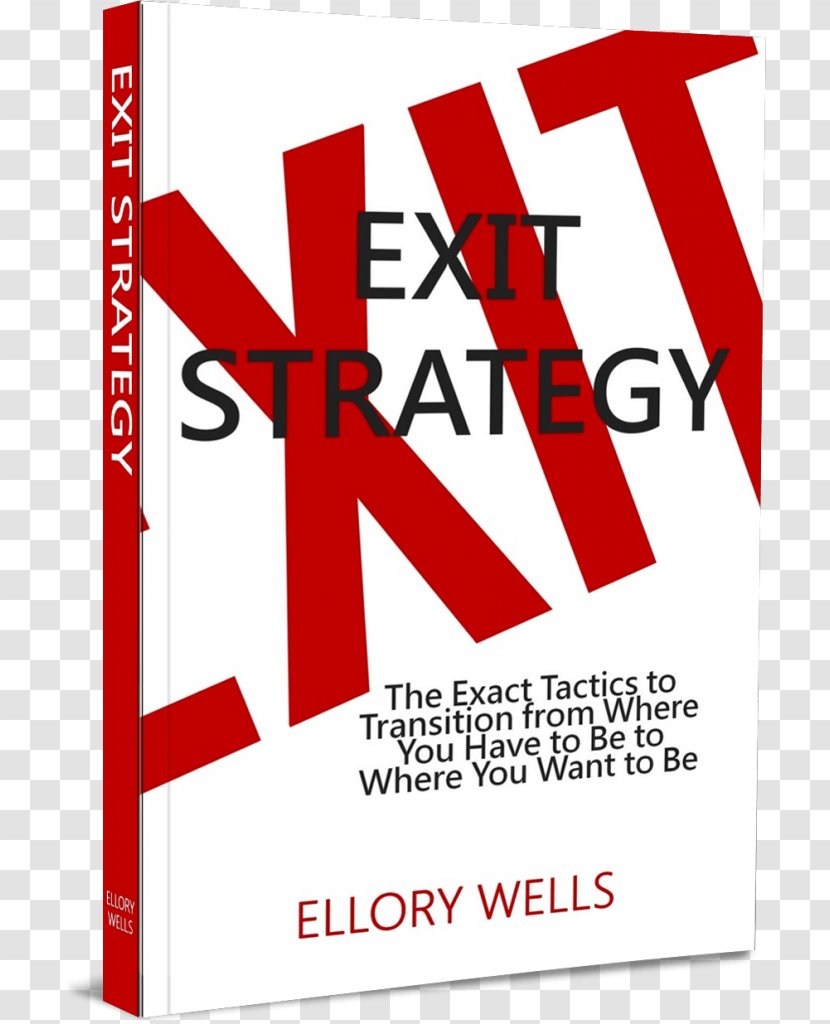 Exit Strategy: The Exact Tactics To Transition From Where You Have Be Want Business - Coach Transparent PNG