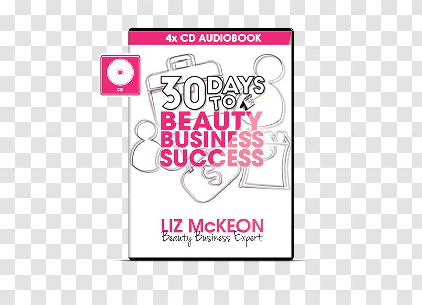 30 Days To Beauty Business Success Paper Book Parlour - Liz Mckeon Transparent PNG