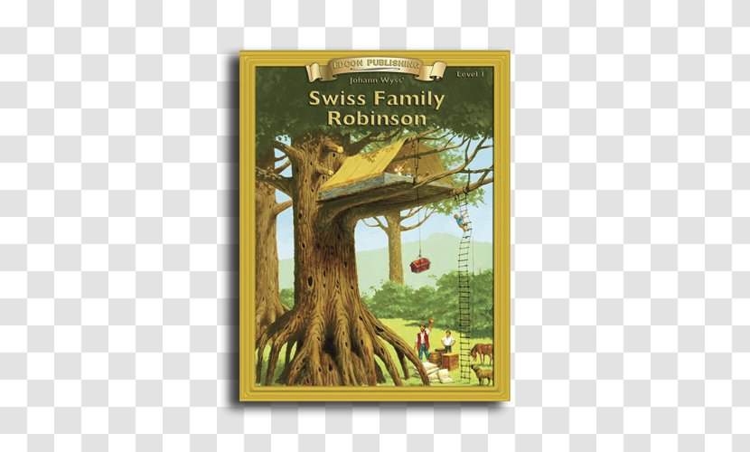 Willis The Pilot: A Sequel To Swiss Family Robinson... Robinson: Level 1 Author - Reading - Johann David Wyss Transparent PNG