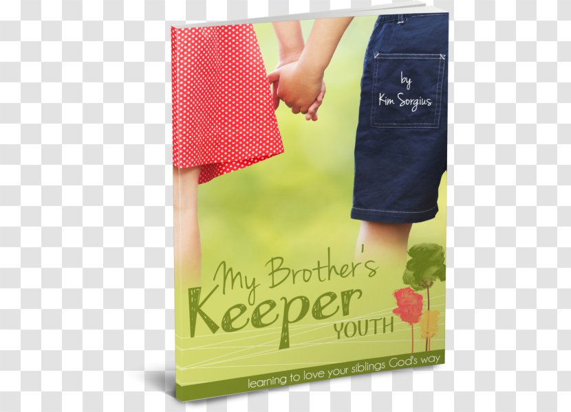 My Brother's Keeper Youth: Learning To Love Your Siblings God's Way Bible Child - Advertising - Parent-child Interaction Transparent PNG
