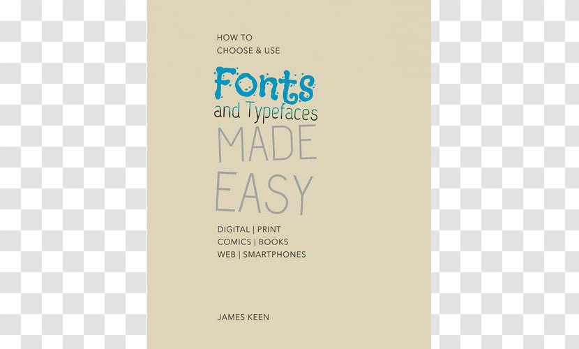 Fonts And Typefaces Made Easy: How To Choose Use Paperback Book Font Transparent PNG