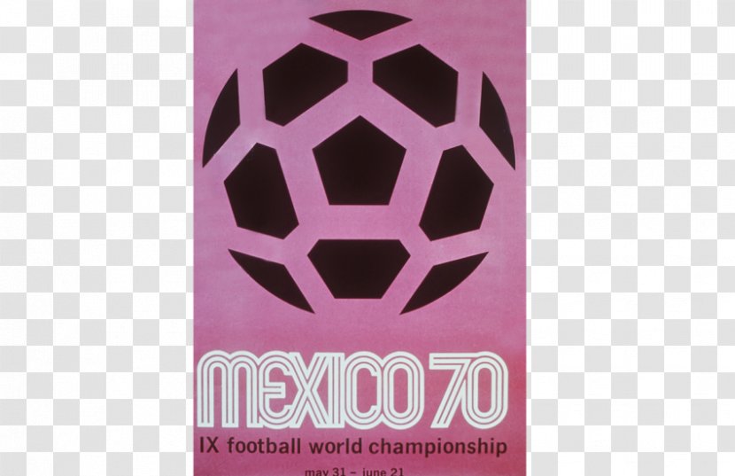 1970 FIFA World Cup 1986 2018 1982 Mexico National Football Team - Poster Transparent PNG